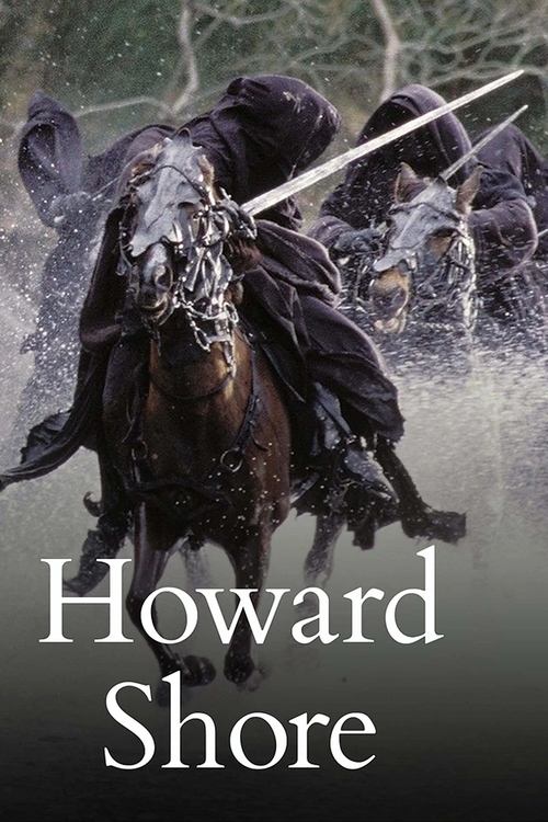 Постер фильма «Howard Shore Weekend  - The Lord of the Rings»