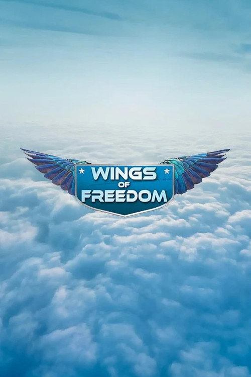 Постер фильма «Wings of Freedom»