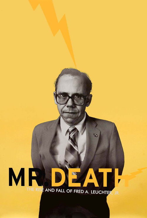 Постер фильма «Mr. Death: The Rise and Fall of Fred A. Leuchter, Jr.»