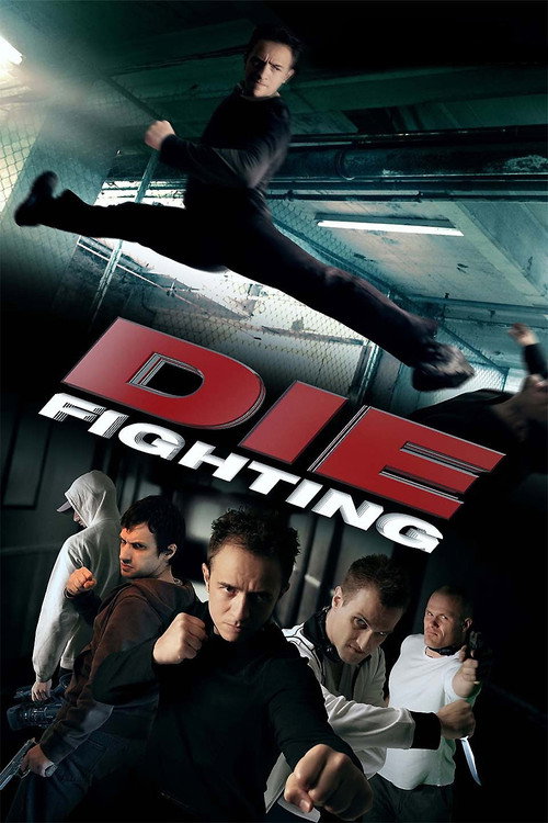 Постер фильма «Die Fighting»