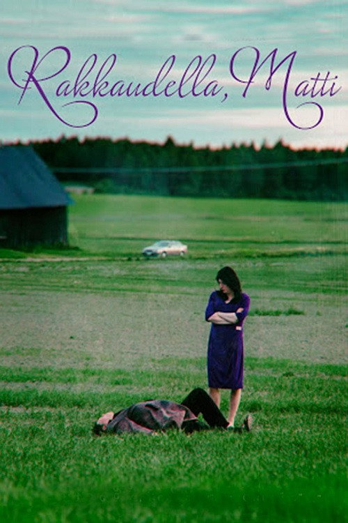 Постер фильма «Rakkaudella, Matti»
