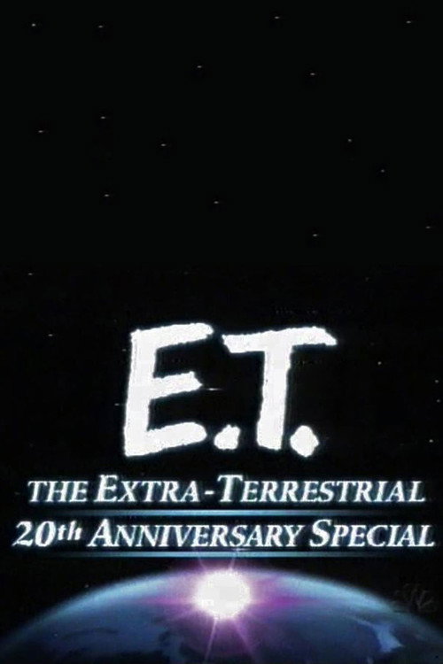 Постер фильма «E.T. the Extra-Terrestrial 20th Anniversary Special»