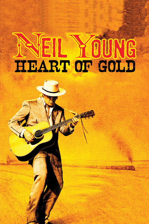 Постер фильма «Neil Young: Heart of Gold»