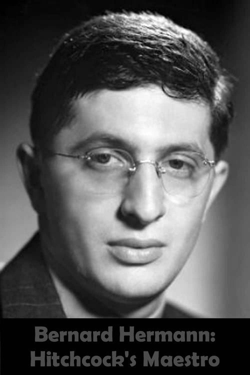 Постер фильма «Bernard Herrmann: Hitchcock's Maestro»