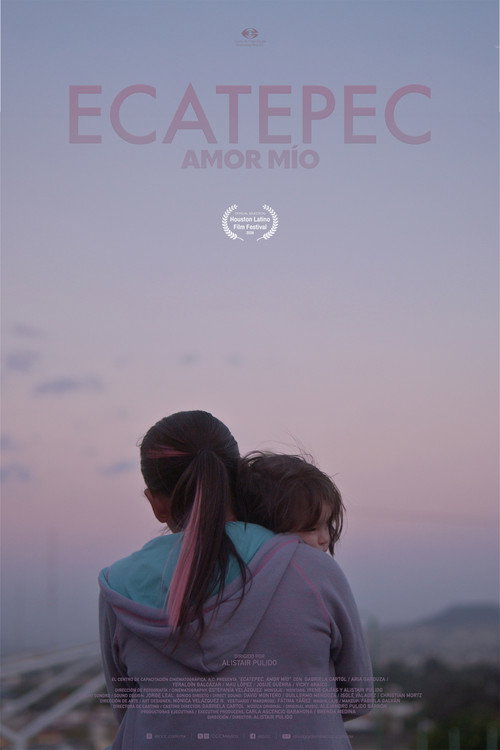 Постер фильма «Ecatepec, amor mío»