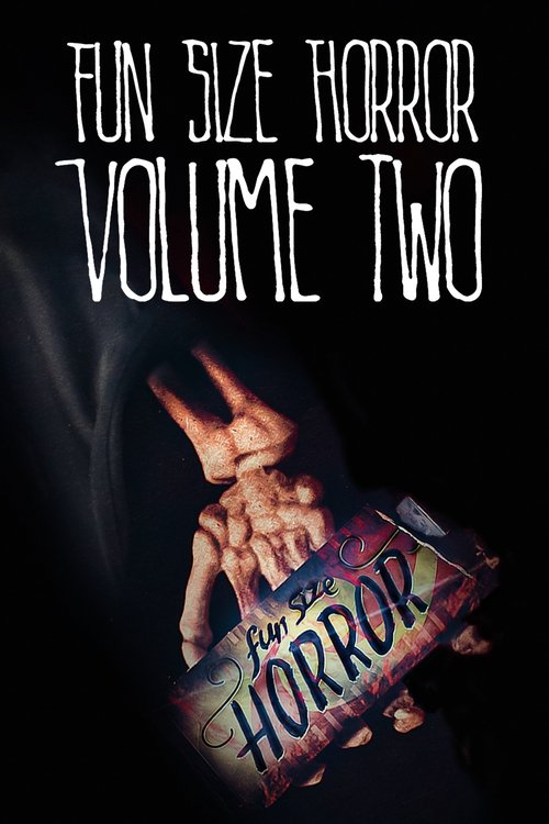 Постер фильма «Fun Size Horror: Volume Two»