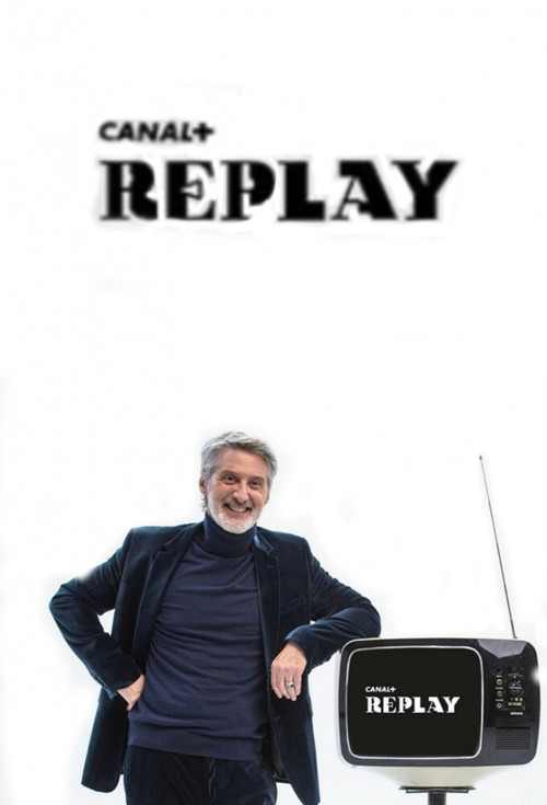 Постер фильма «Canal+ Replay»