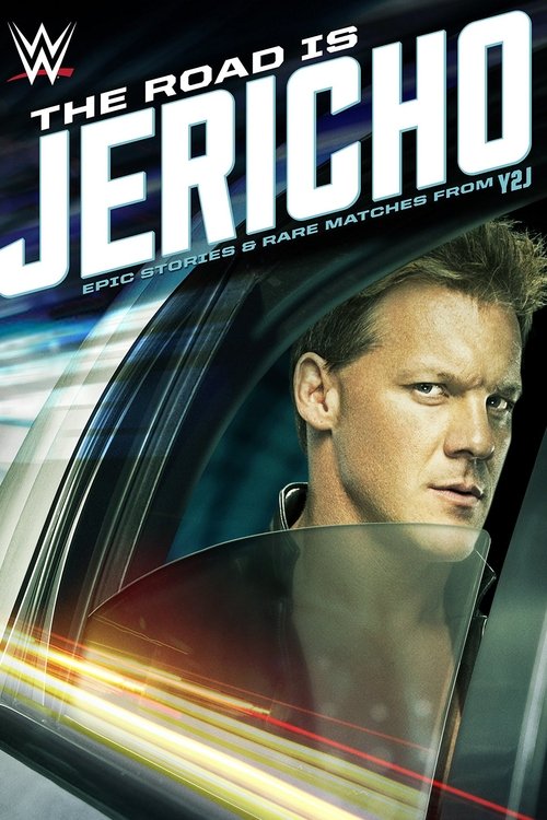 Постер фильма «The Road is Jericho: Epic Stories and Rare Matches from Y2J»