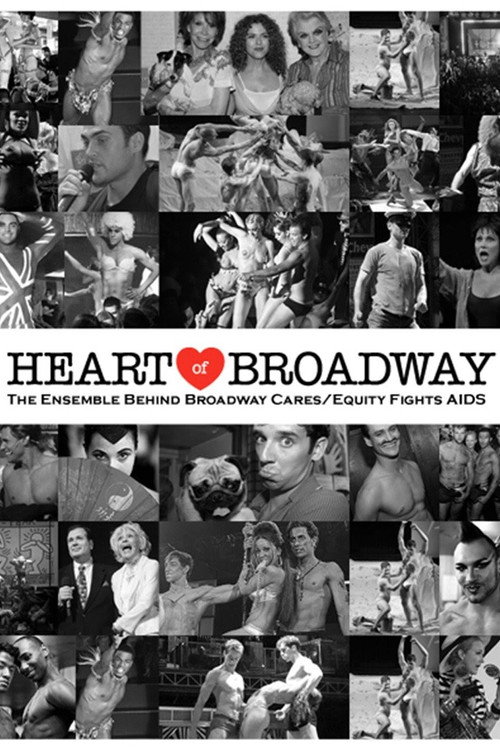 Постер фильма «Heart of Broadway: The Ensemble Behind Broadway Cares/Equity Fights AIDS»