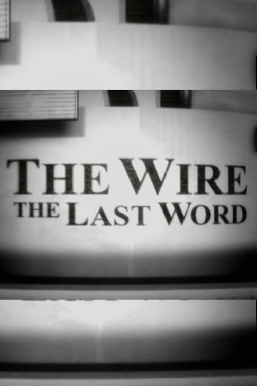 Постер фильма «The Wire: The Last Word»