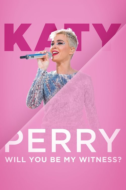 Постер фильма «Katy Perry:  Will You Be My Witness?»