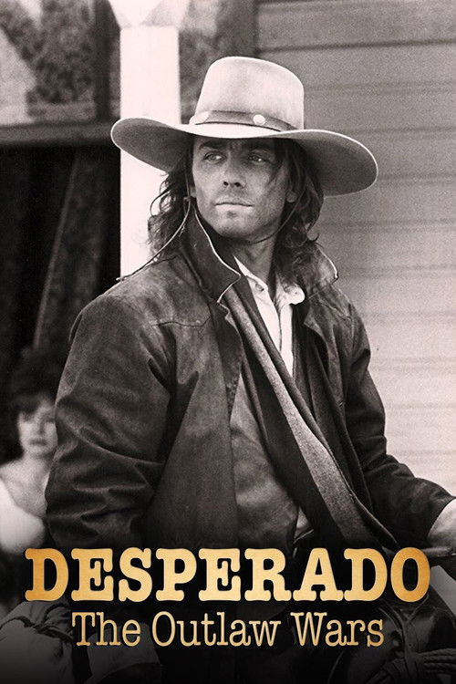 Постер фильма «Desperado: The Outlaw Wars»