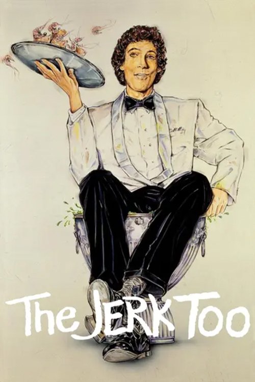Постер фильма «The Jerk, Too»