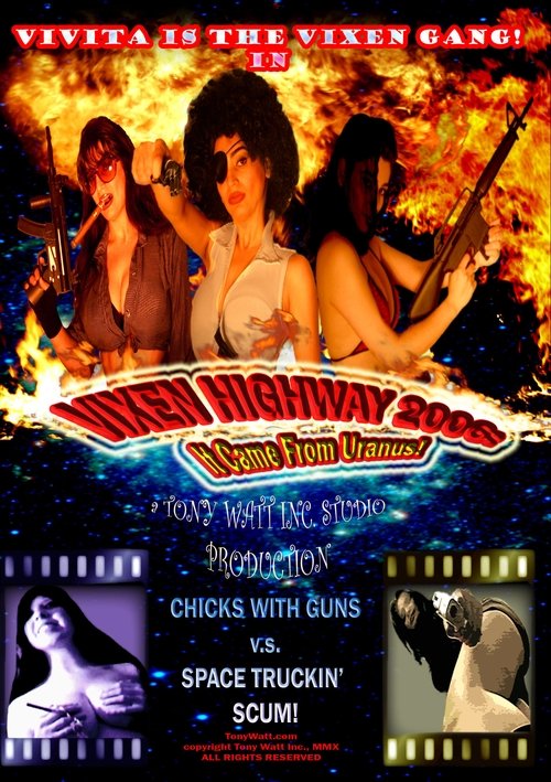 Постер фильма «Vixen Highway 2006: It Came from Uranus!»