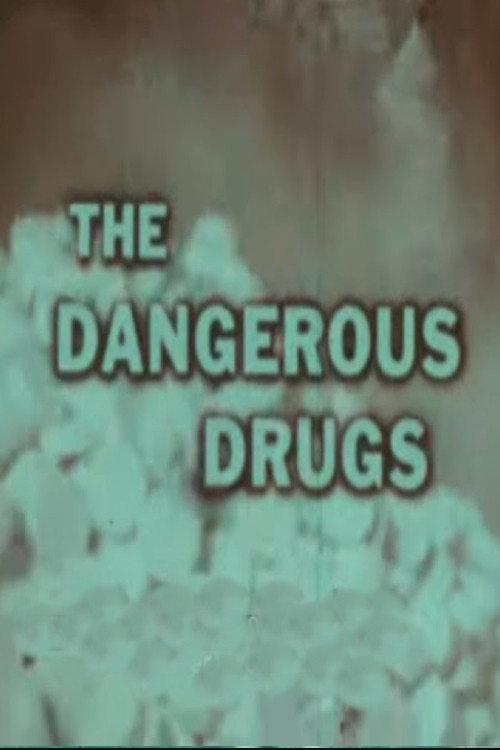 Постер фильма «The Dangerous Drugs»