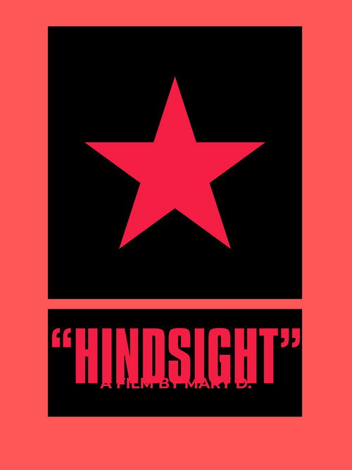 Постер фильма «"HINDSIGHT"»