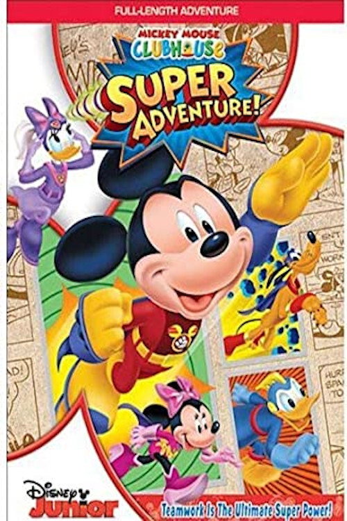 Постер фильма «Mickey Mouse Clubhouse: Super Adventure!»