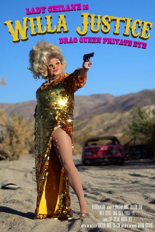 Постер фильма «Willa Justice: Drag Queen Private Eye»