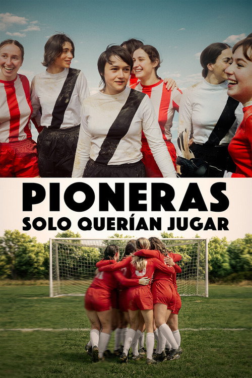 Постер фильма «Pioneras: solo querían jugar»