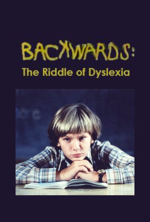 Постер фильма «Backwards: The Riddle of Dyslexia»