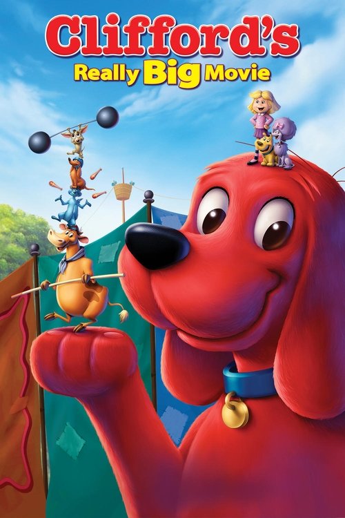 Постер фильма «Clifford's Really Big Movie»