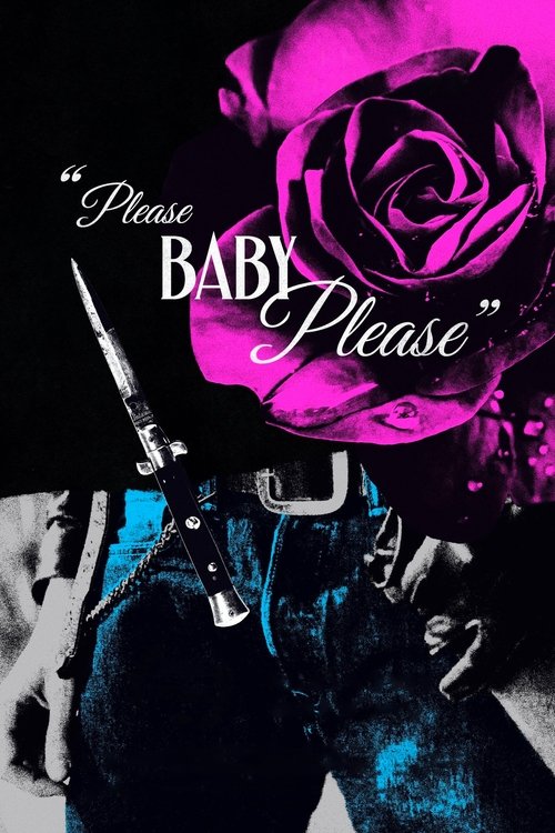 Постер фильма «Please Baby Please»