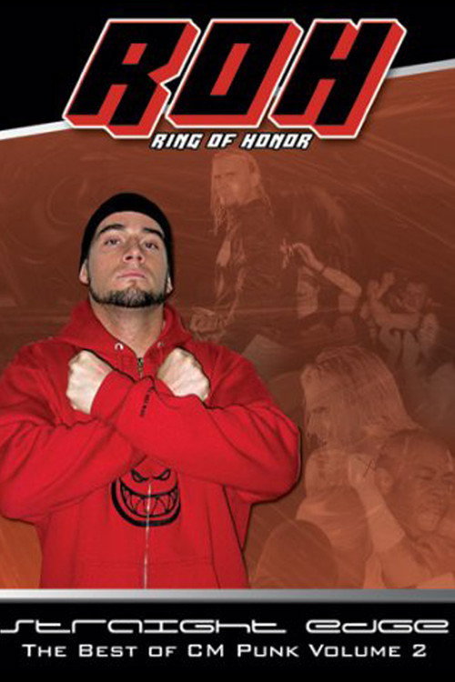 Постер фильма «ROH: The Best of CM Punk Vol. 2 - Straight Edge»