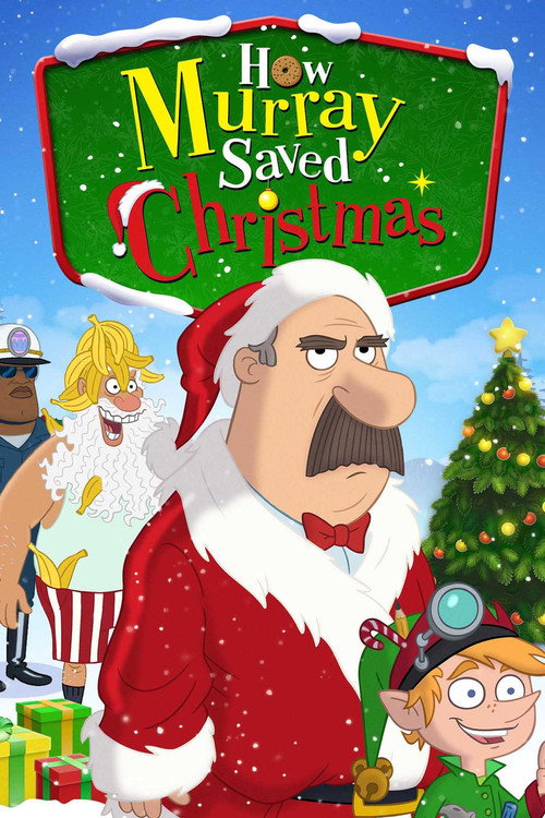 Постер фильма «How Murray Saved Christmas»