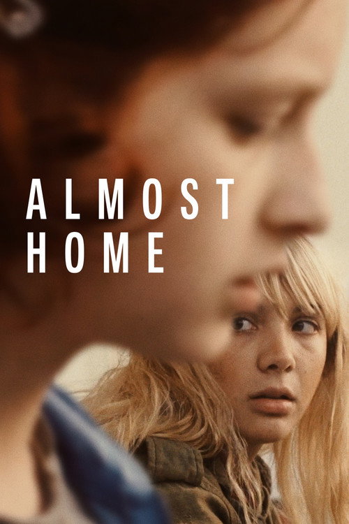 Постер фильма «Almost Home»