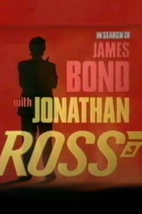 Постер фильма «In Search of James Bond with Jonathan Ross»
