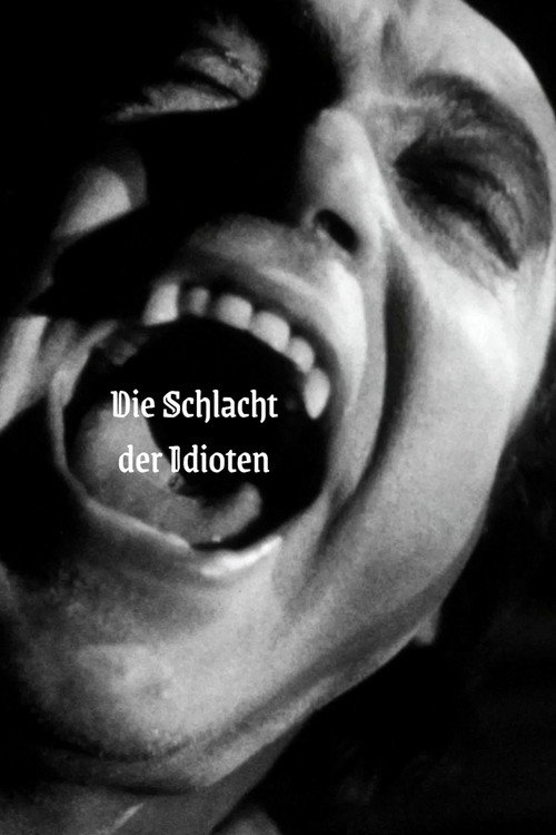 Постер фильма «Die Schlacht der Idioten»