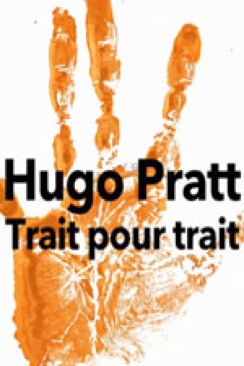 Постер фильма «Hugo Pratt, trait pour trait»