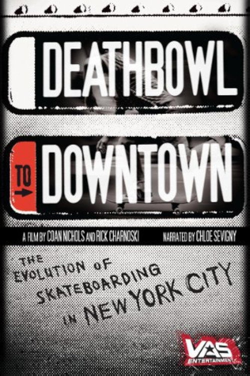 Постер фильма «Deathbowl to Downtown»