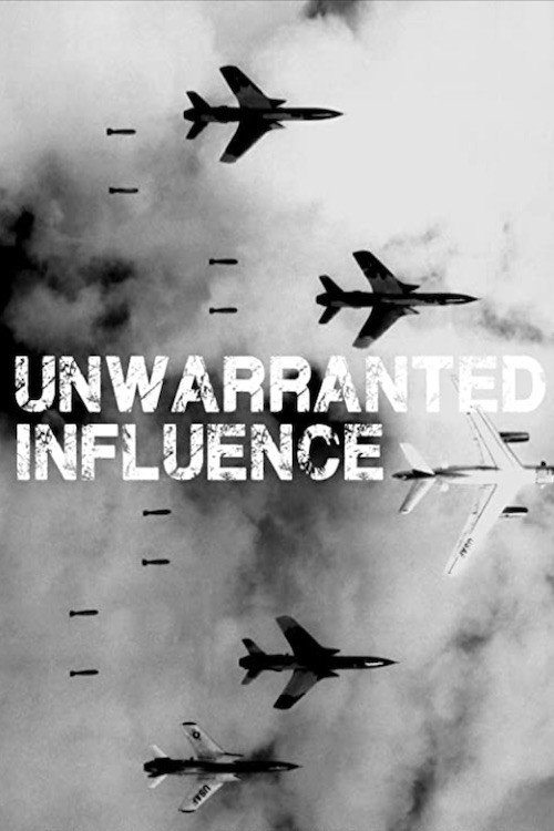 Постер фильма «Unwarranted Influence»