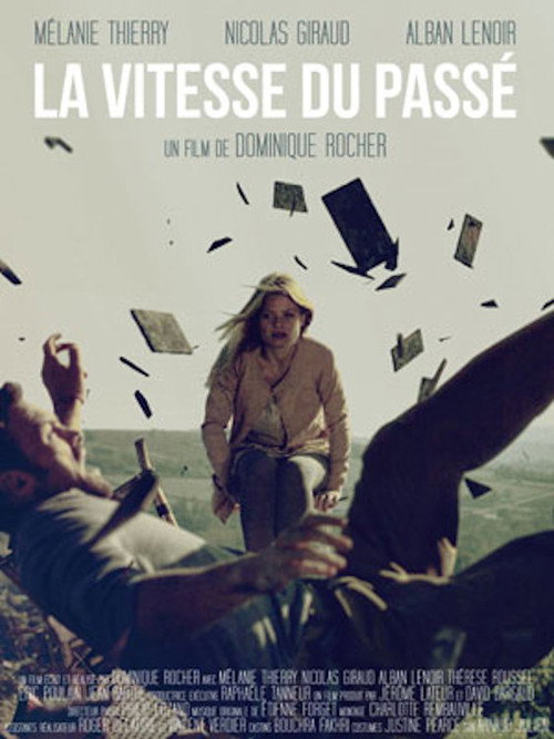 Постер фильма «La vitesse du passé»