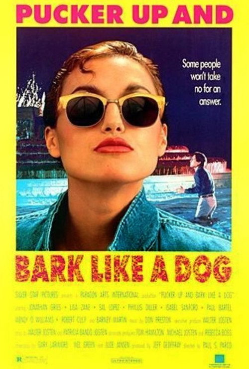 Постер фильма «Pucker Up and Bark Like a Dog»
