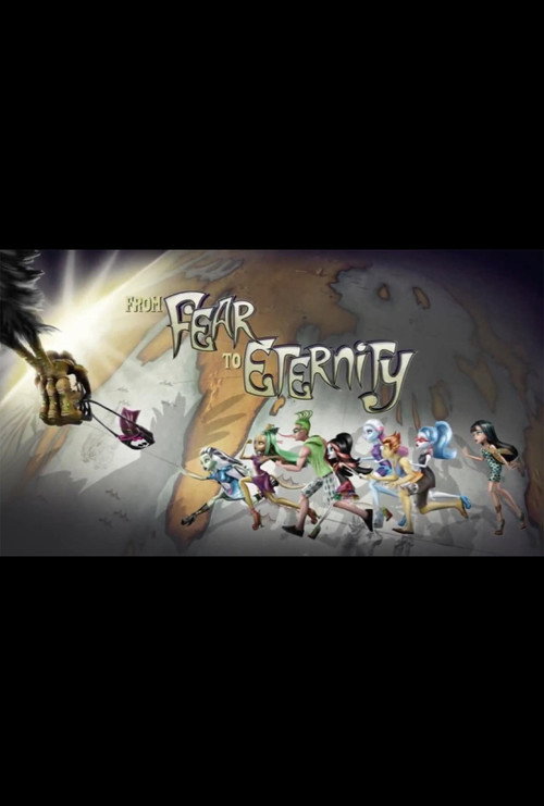 Постер фильма «Monster High: From Fear to Eternity»