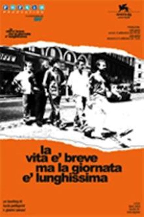 Постер фильма «La vita è breve ma la giornata è lunghissima»