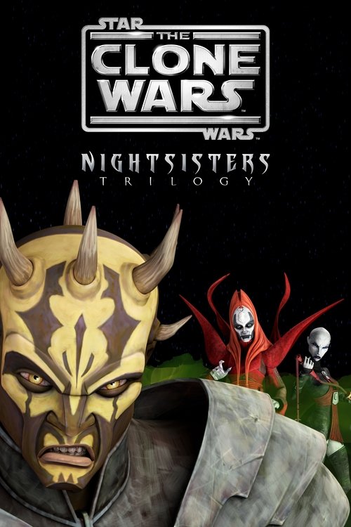 Постер фильма «Star Wars: The Clone Wars - The Nightsisters Trilogy»