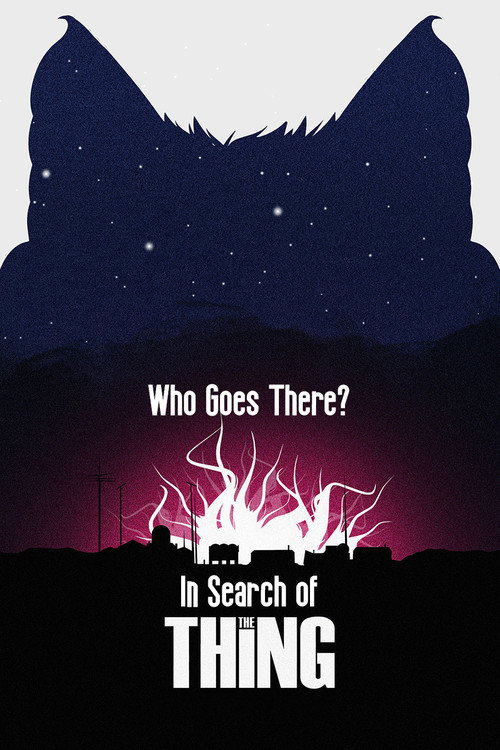 Постер фильма «Who Goes There? In Search of The Thing»