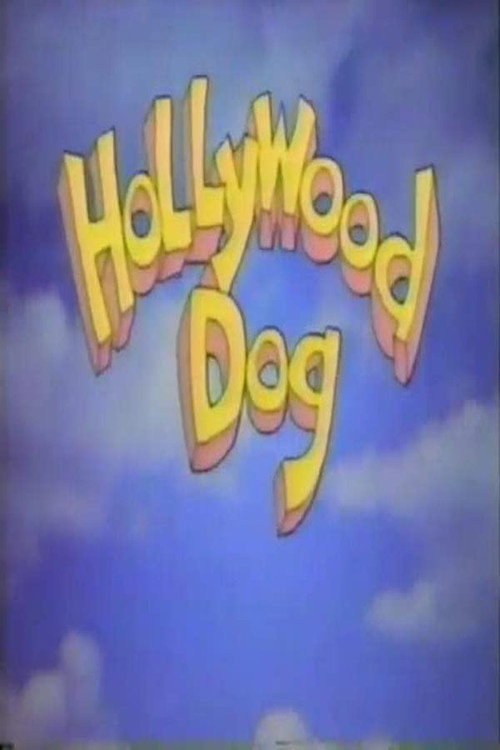 Постер фильма «Hollywood Dog»