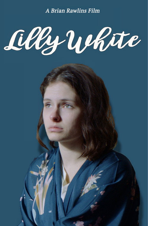 Постер фильма «Lilly White»