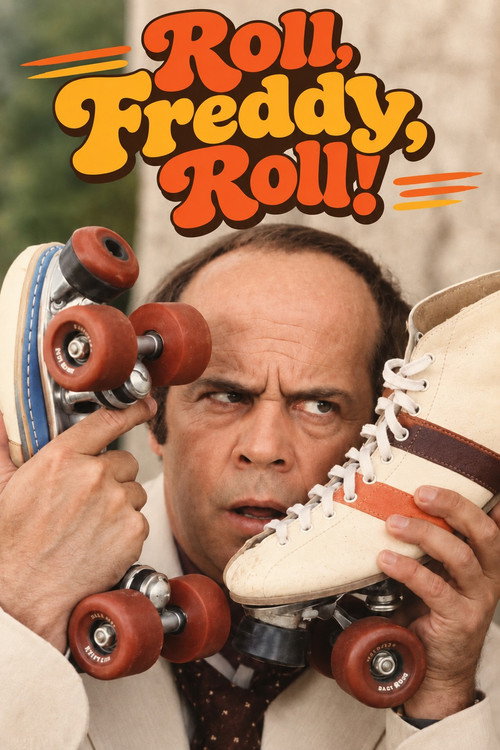 Постер фильма «Roll, Freddy, Roll!»