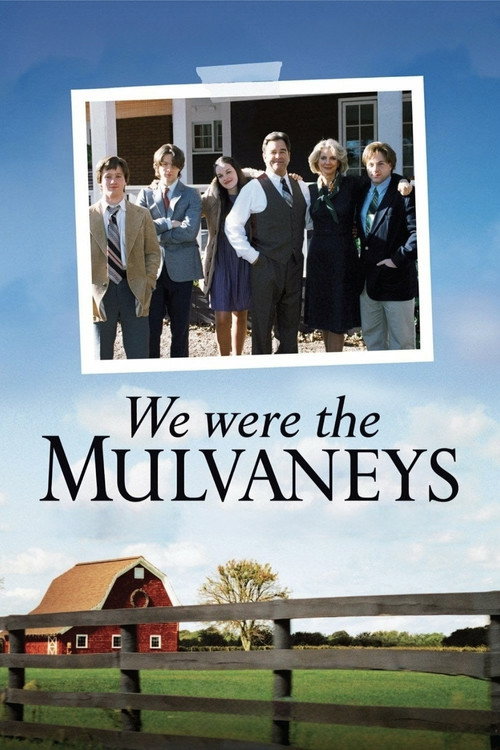 Постер фильма «We Were the Mulvaneys»
