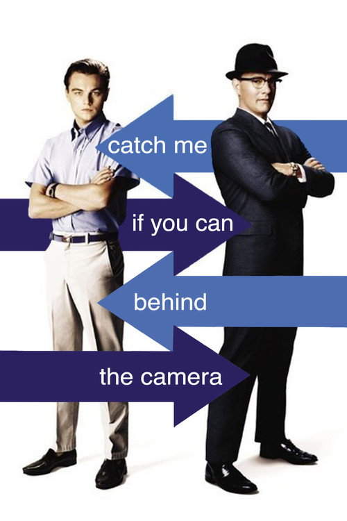 Постер фильма «Catch Me If You Can: Behind the Camera»