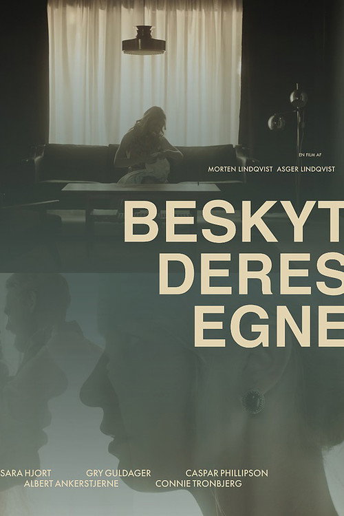 Постер фильма «Beskyt deres egne»