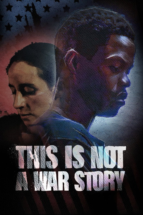 Постер фильма «This Is Not a War Story»