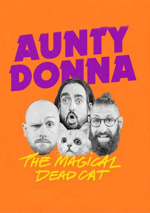 Постер фильма «Aunty Donna: The Magical Dead Cat»