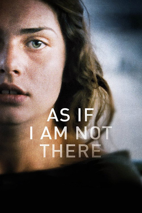 Постер фильма «As If I Am Not There»