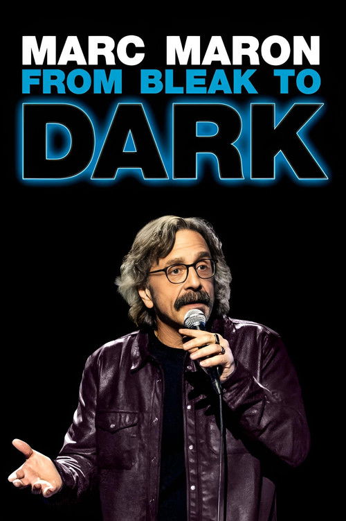 Постер фильма «Marc Maron: From Bleak to Dark»